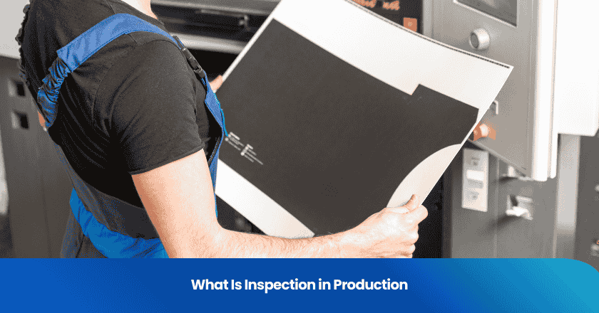 What Is Inspection in Production